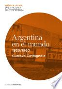 libro Argentina En El Mundo (1930 1960)